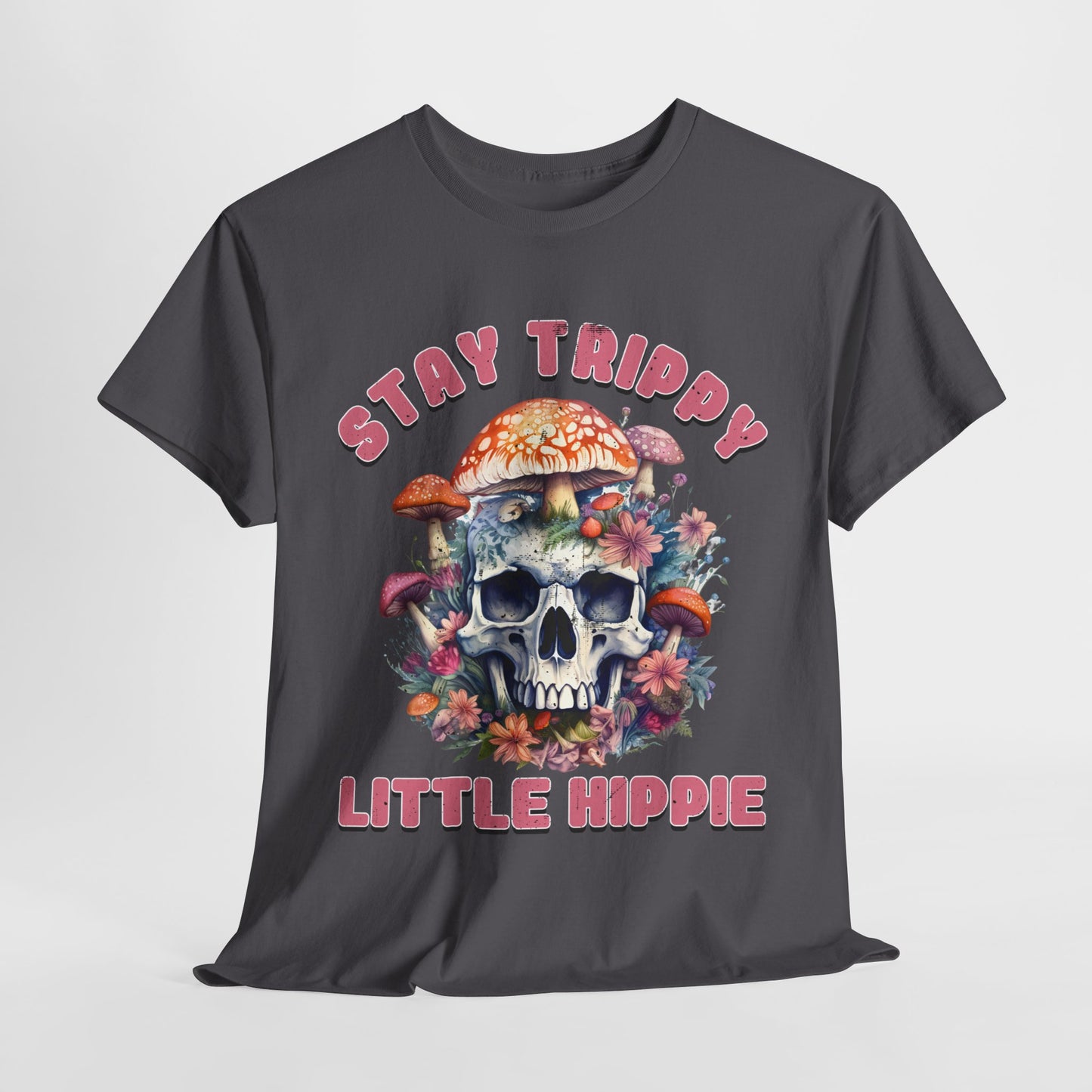 Stay Trippy Little Hippie T-Shirt