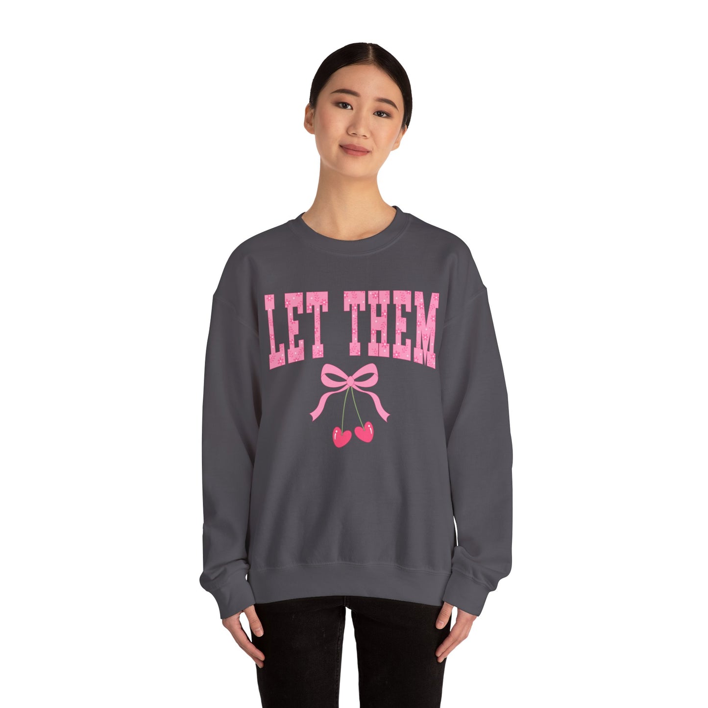 Let Them Cherry Sweatshirt