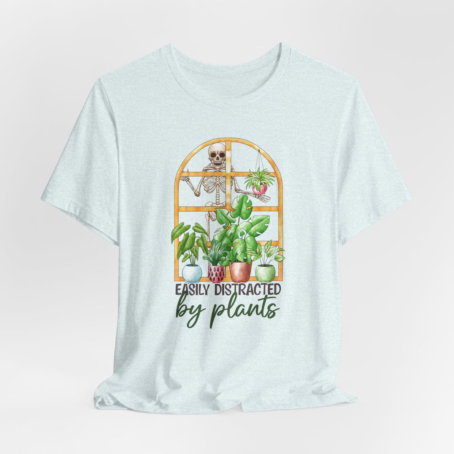 Easily Distracted by Plants T-Shirt