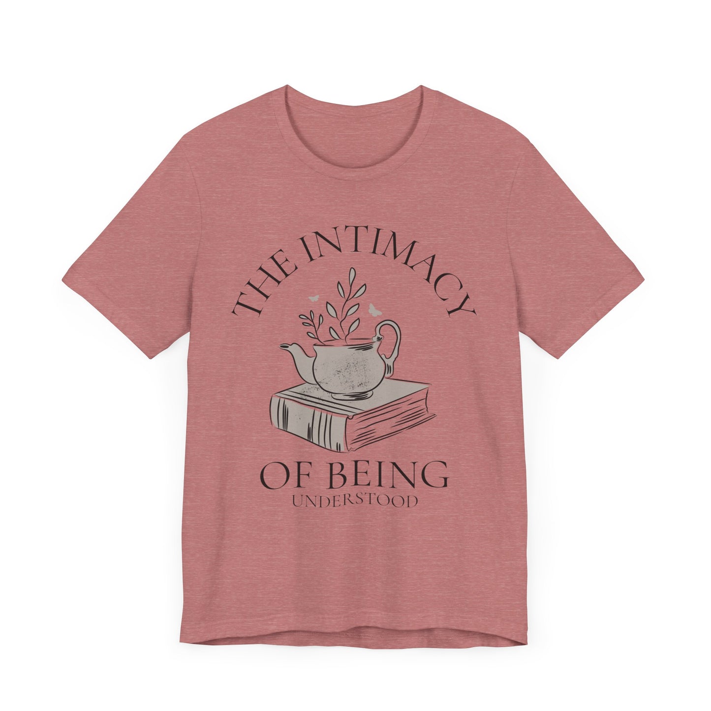 The Intimacy of Being Understood T-Shirt