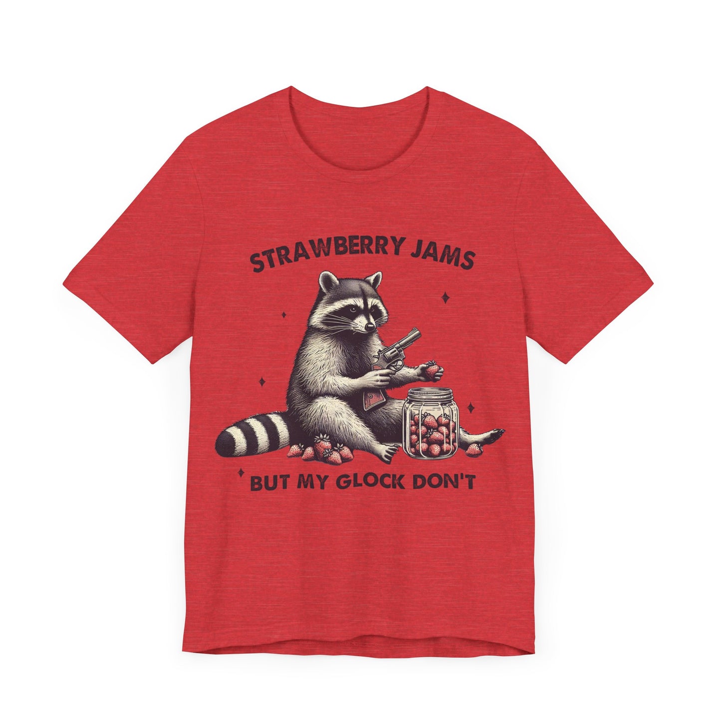 Strawberry Jams But My Glock Dont Raccoon Unisex T-Shirt