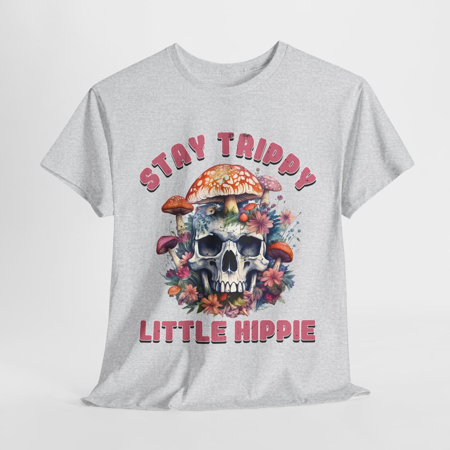 Stay Trippy Little Hippie T-Shirt