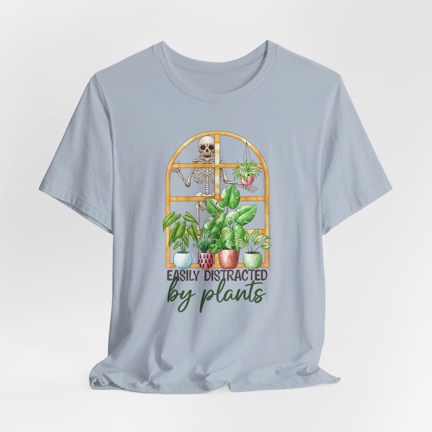 Easily Distracted by Plants T-Shirt