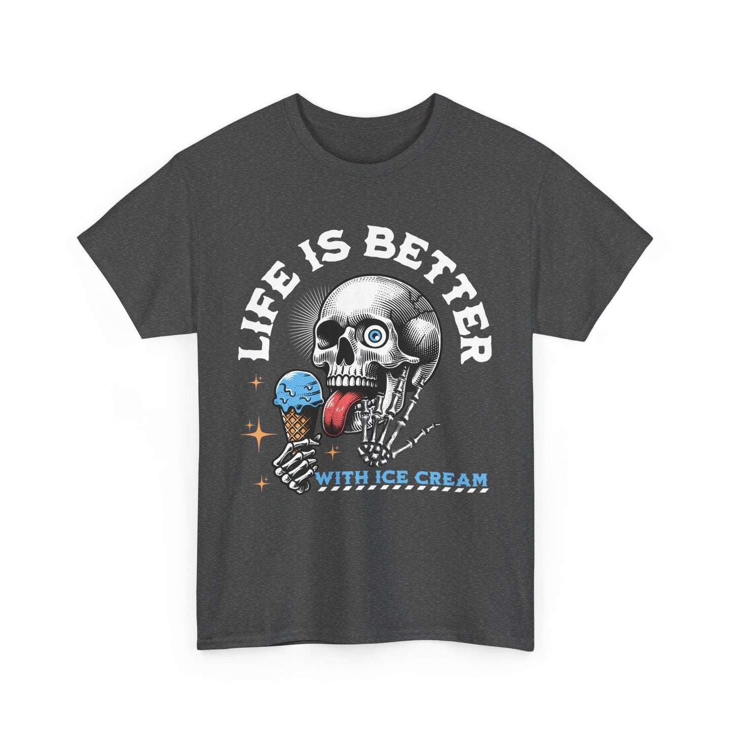 Life Is Better With Ice Cream T-Shirt