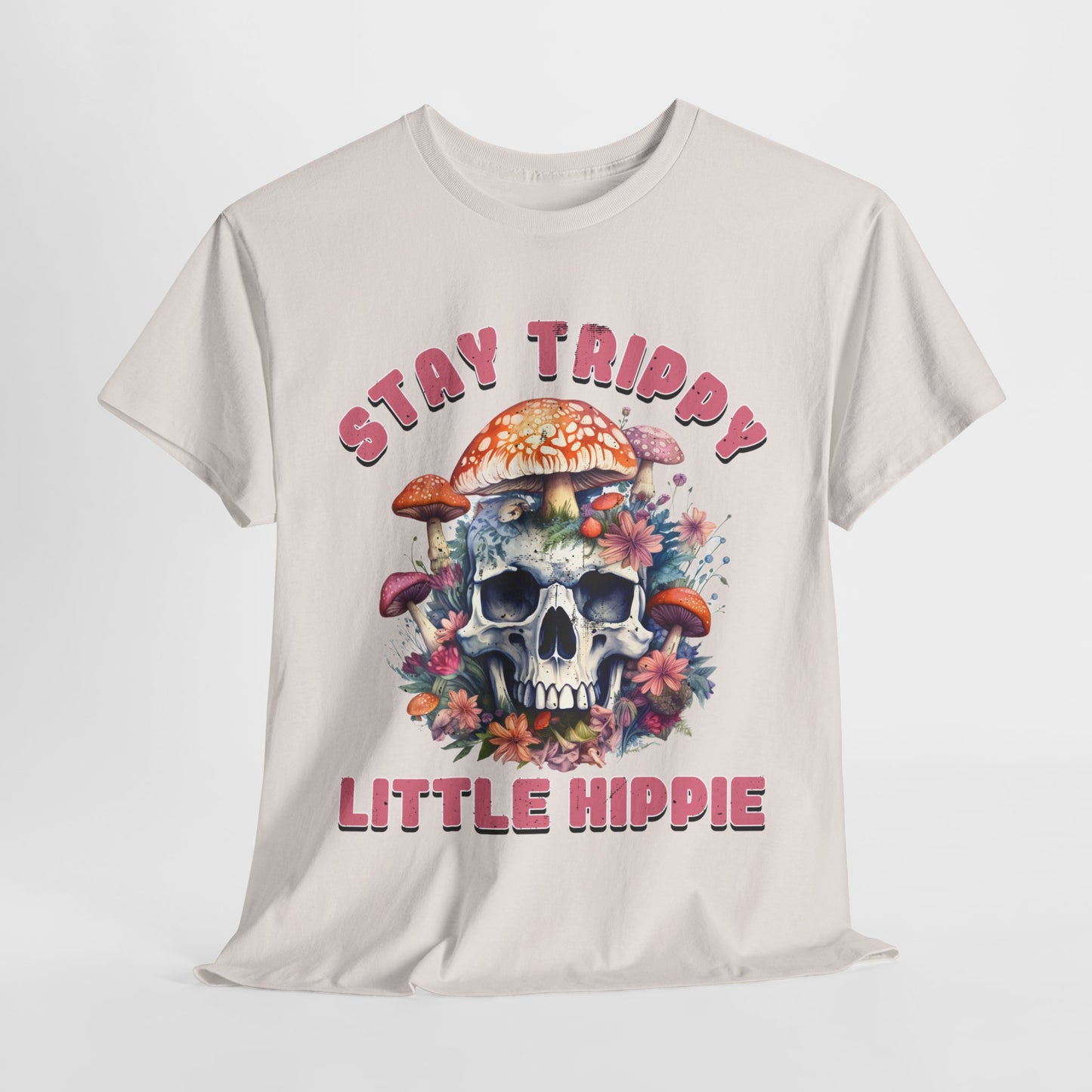 Stay Trippy Little Hippie T-Shirt