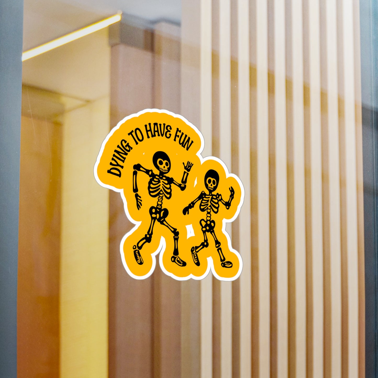 Dying To Have Fun Skeleton Sticker