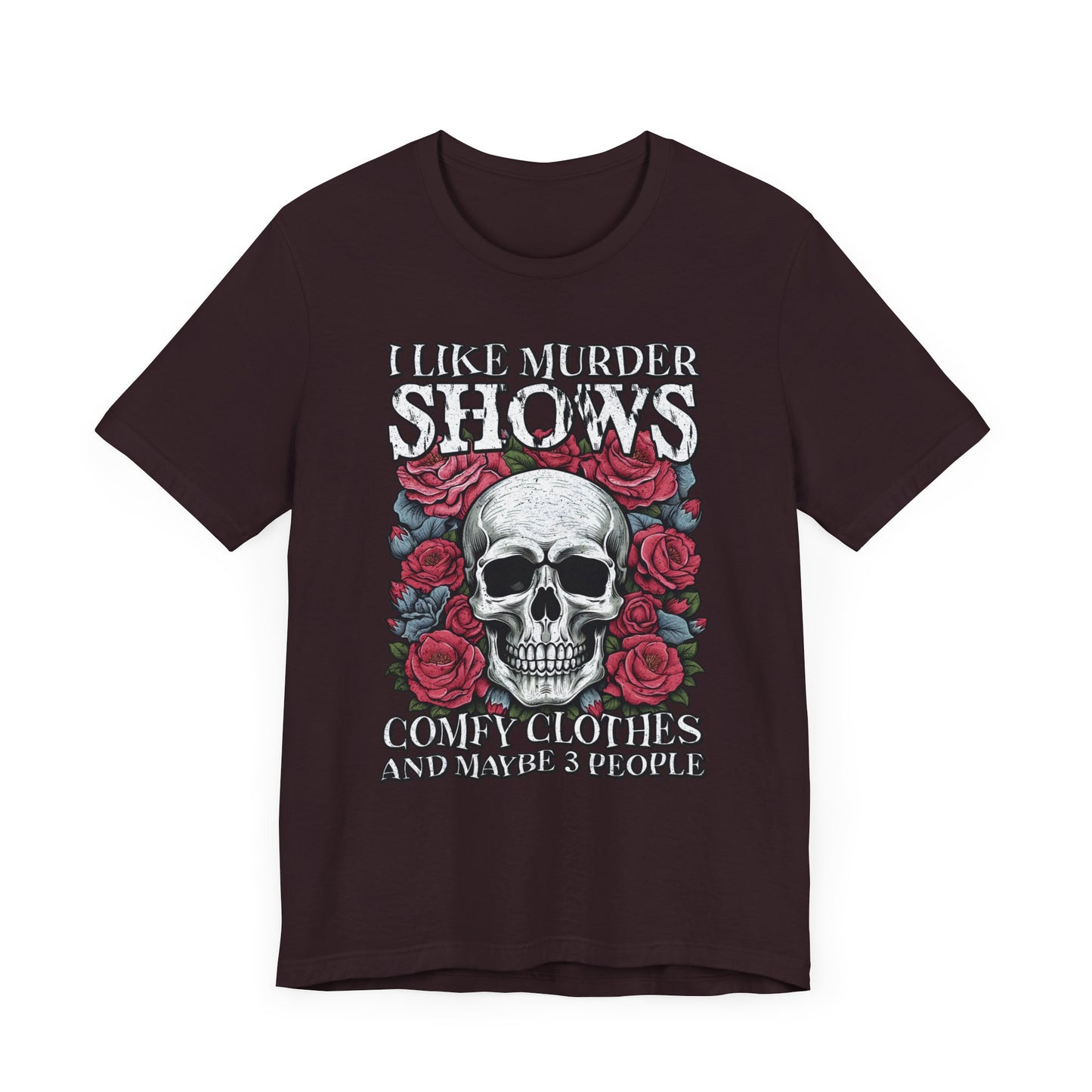 I Like Murder Shows T-Shirt