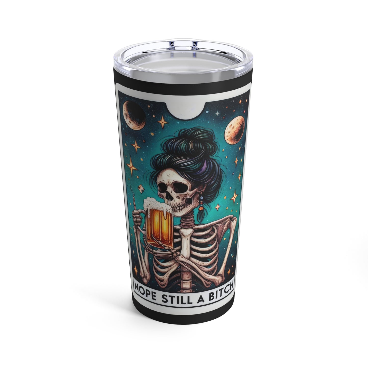 Nope Still A Bitch Tarot Tumbler 20oz