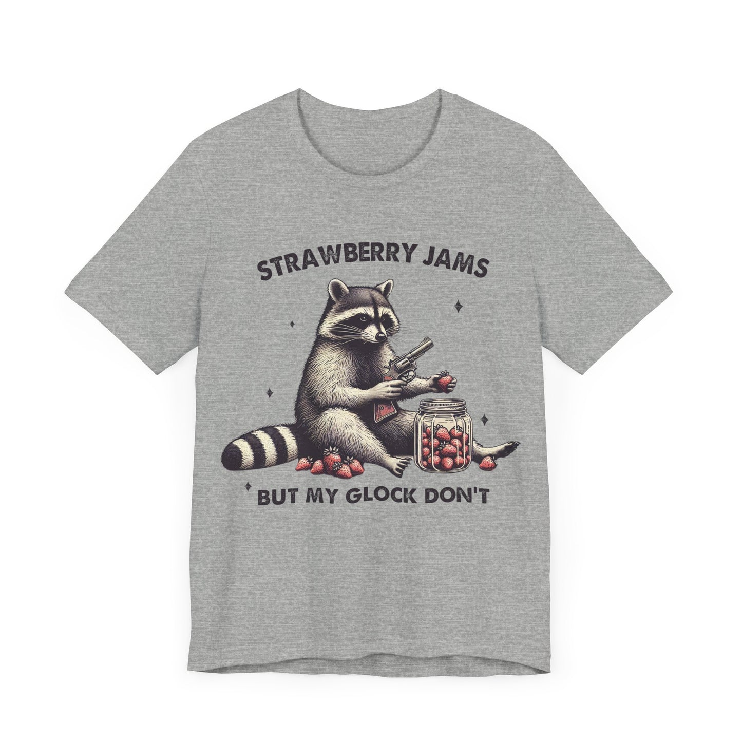 Strawberry Jams But My Glock Dont Raccoon Unisex T-Shirt