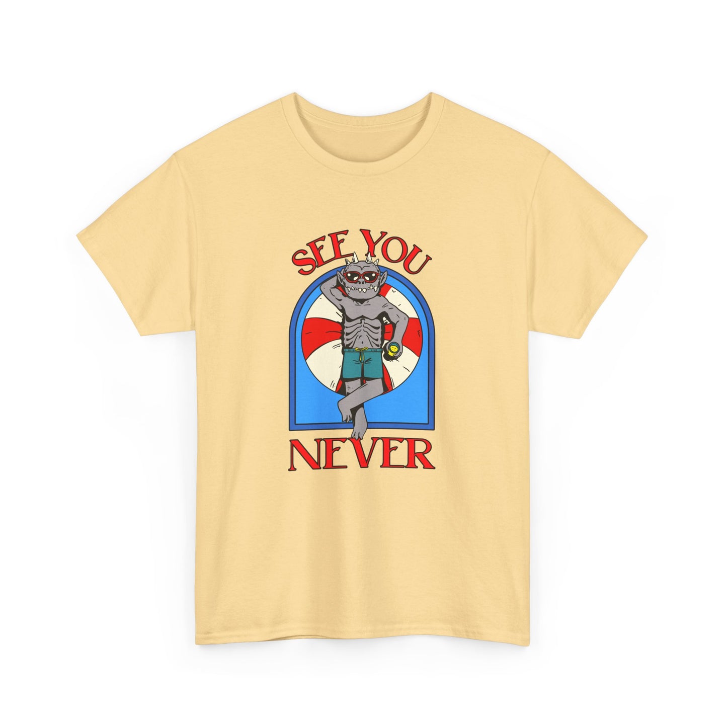 See You Never T-Shirt