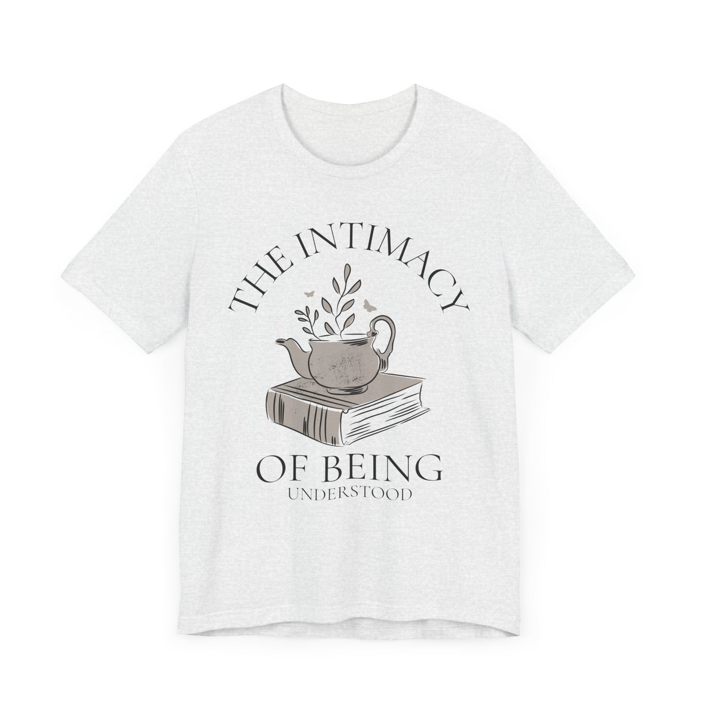 The Intimacy of Being Understood T-Shirt