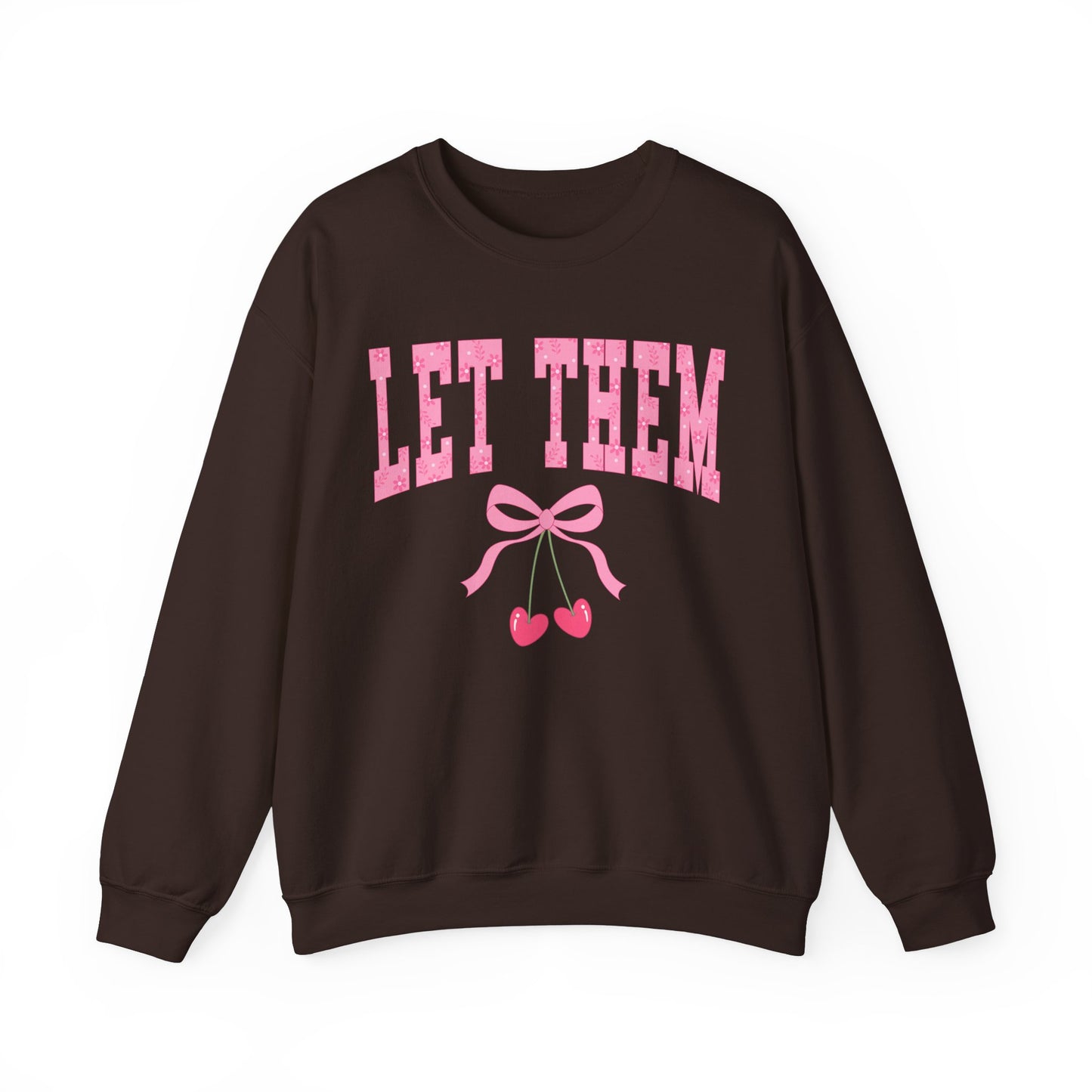 Let Them Cherry Sweatshirt