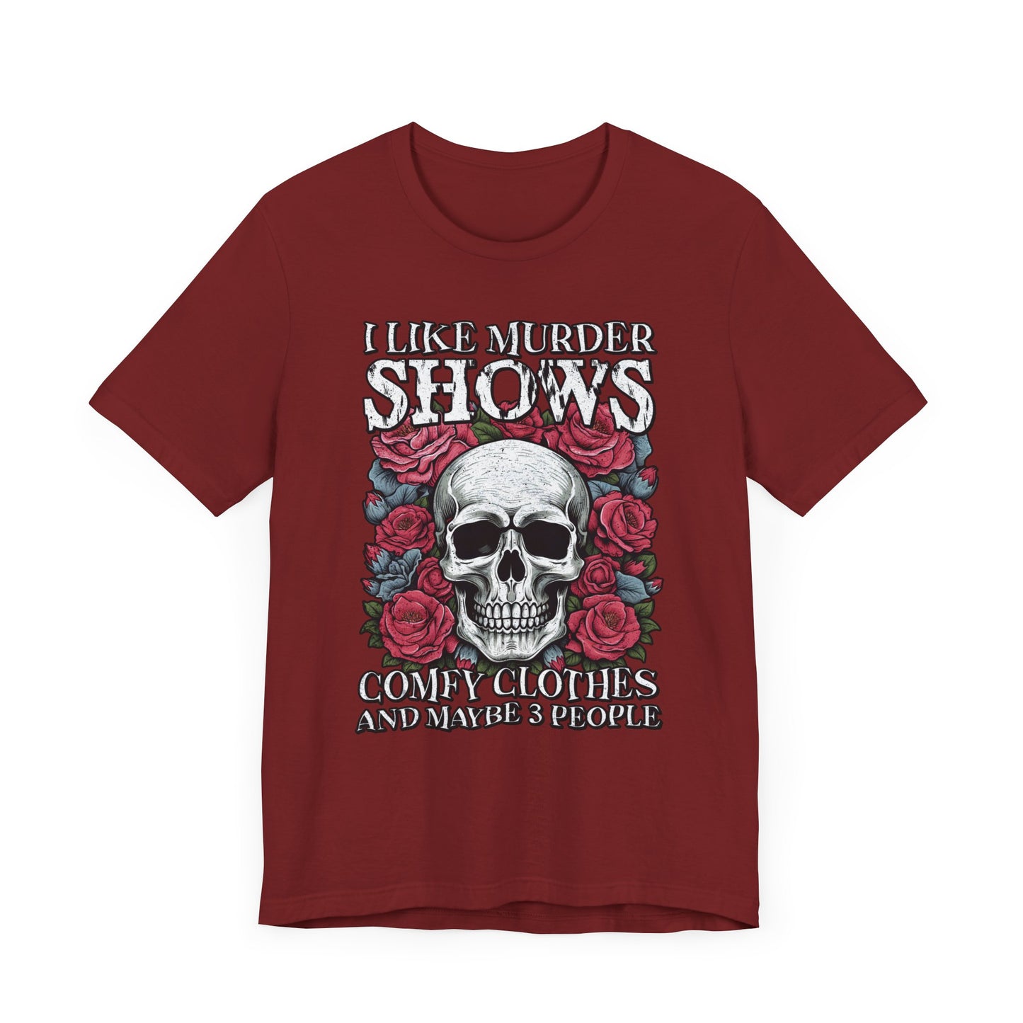 I Like Murder Shows T-Shirt