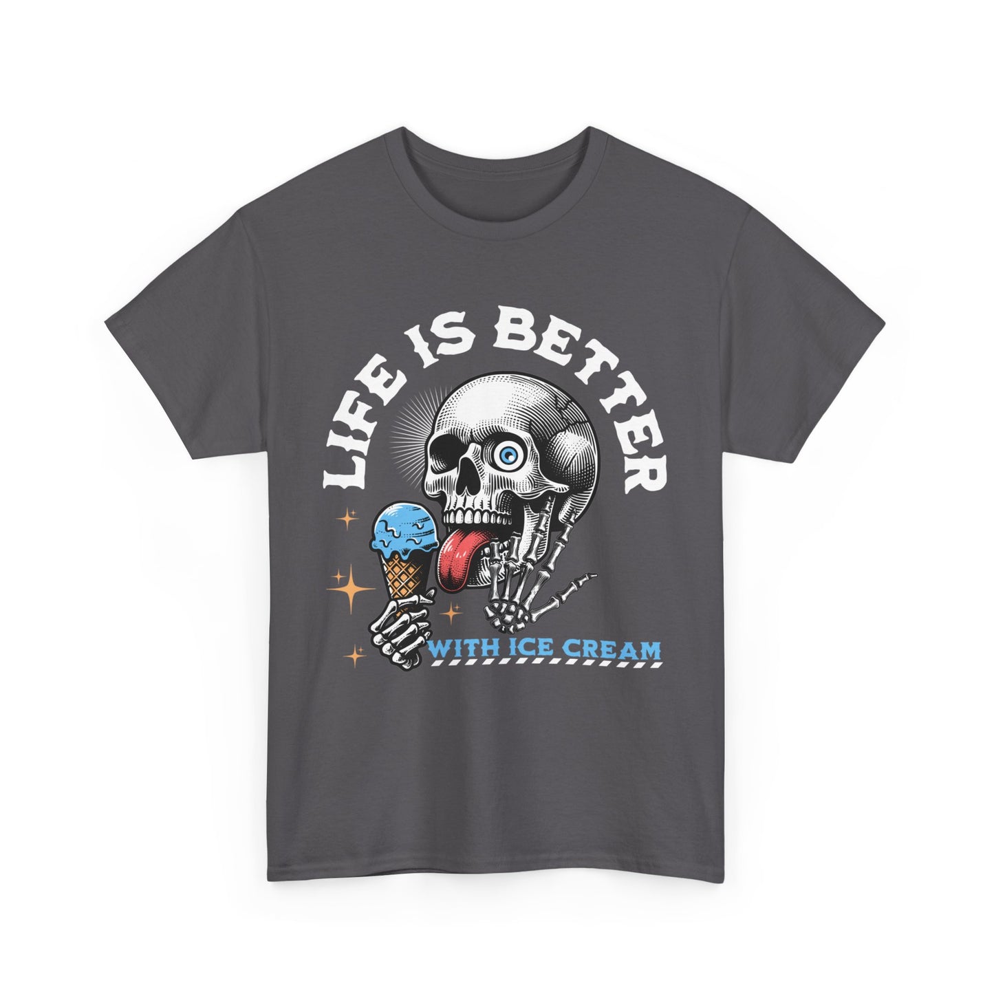 Life Is Better With Ice Cream T-Shirt