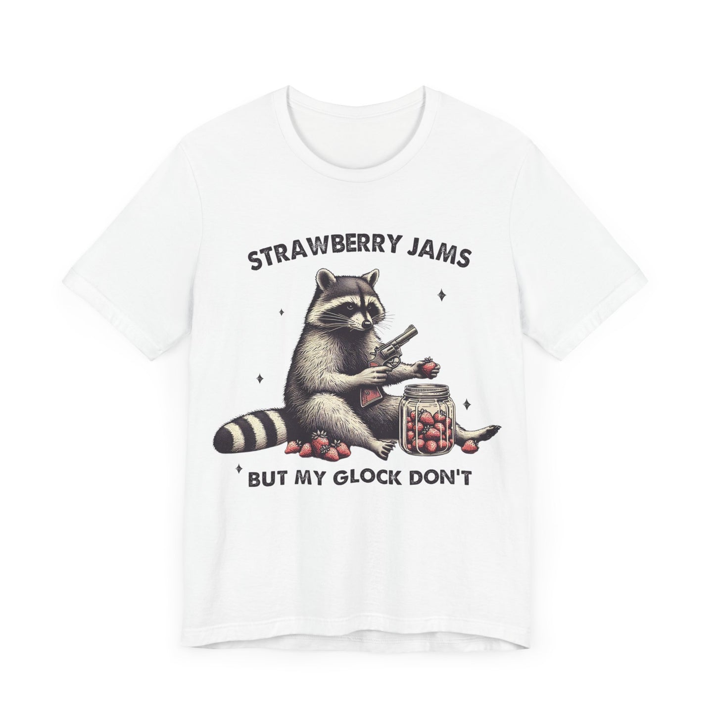 Strawberry Jams But My Glock Dont Raccoon Unisex T-Shirt