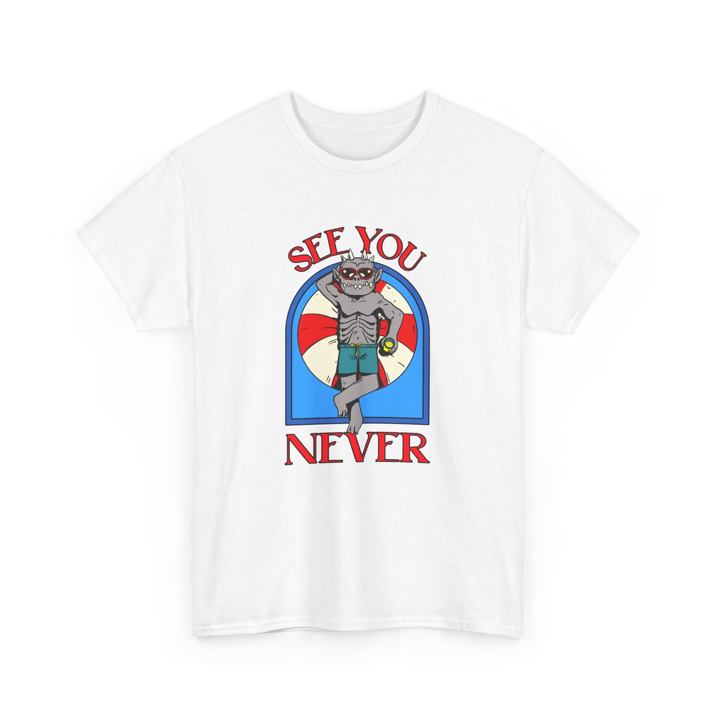 See You Never T-Shirt