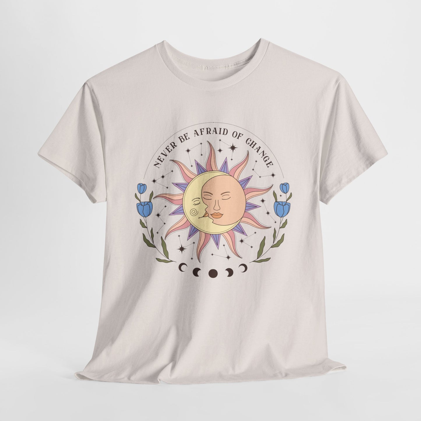 Never Be Afraid Of Change Boho Mystical T-Shirt