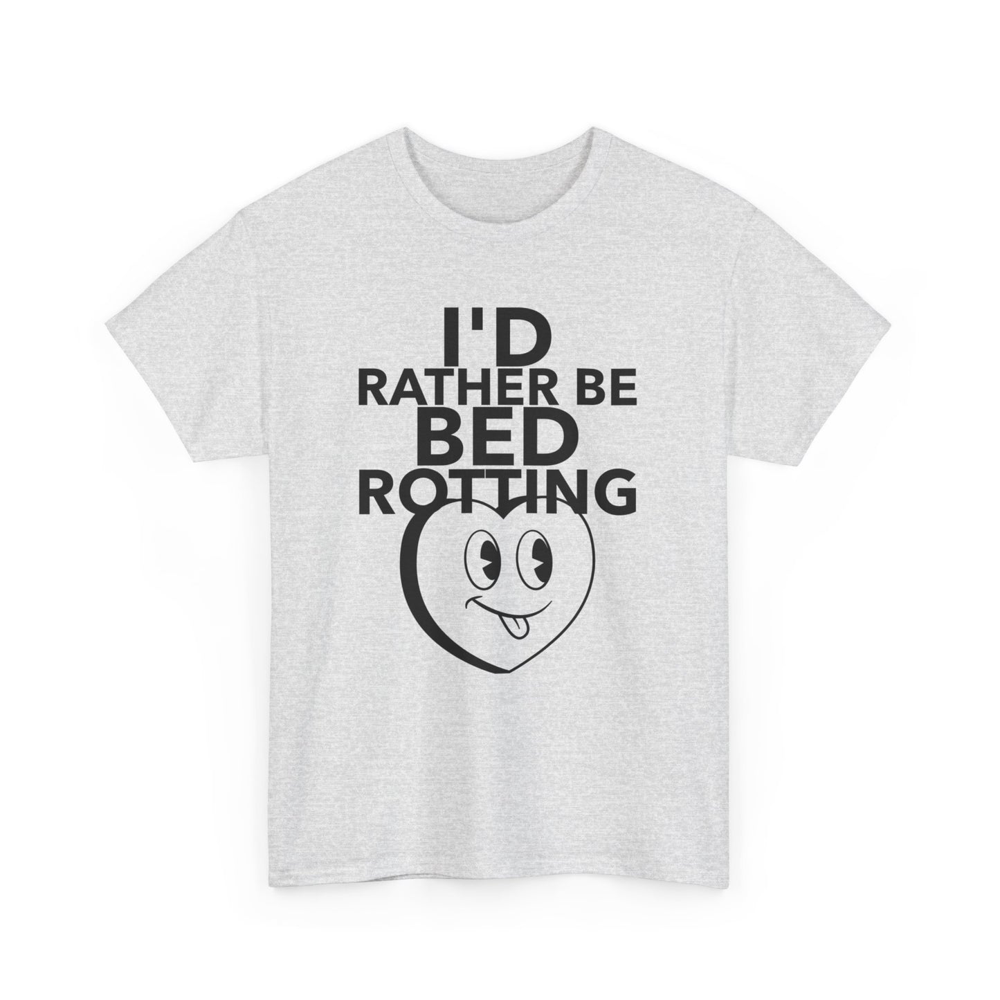 Rather Be Bed Rotting T-Shirt