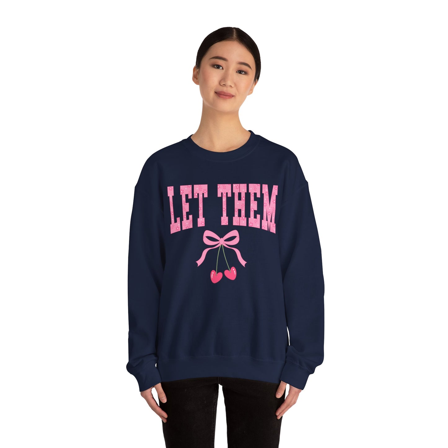 Let Them Cherry Sweatshirt