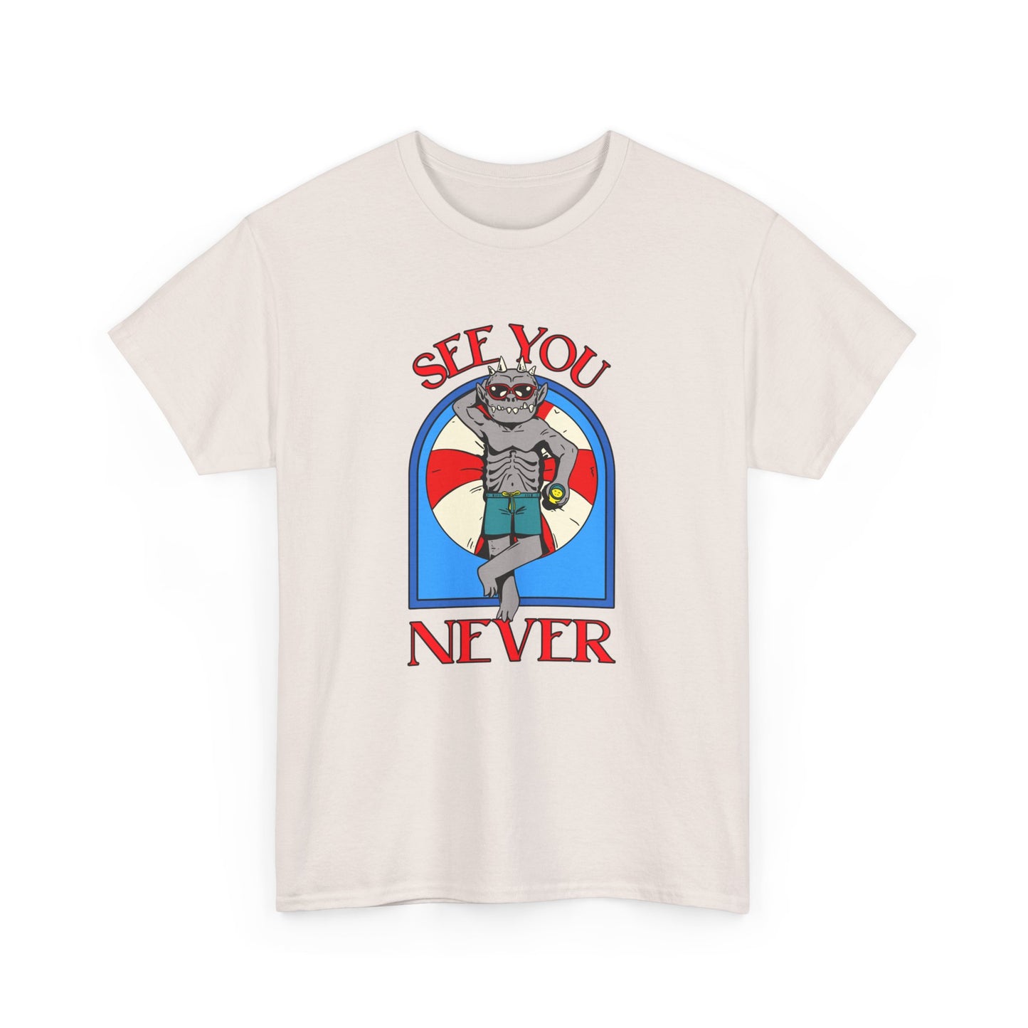 See You Never T-Shirt