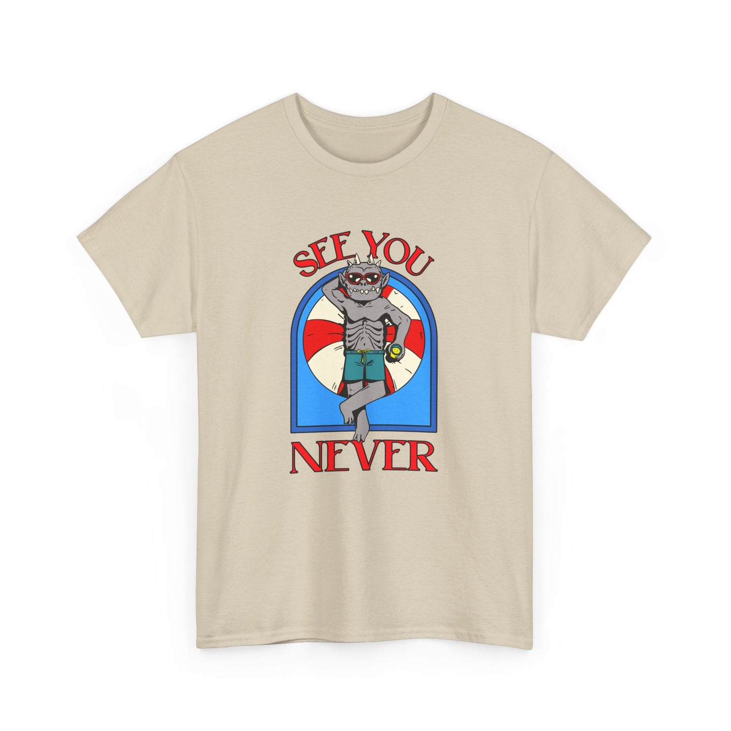 See You Never T-Shirt