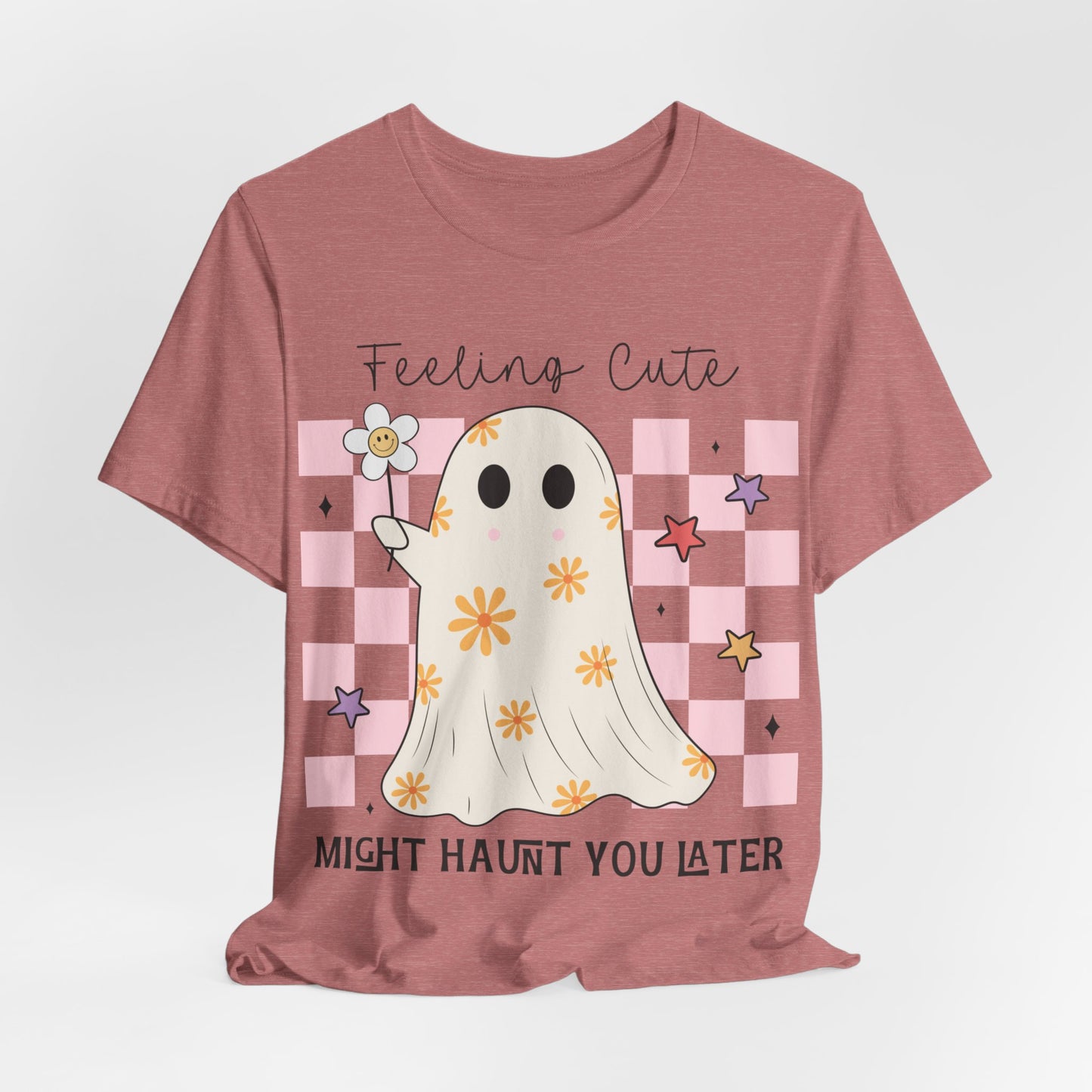 Feeling Cute Might Haunt You Later T-Shirt