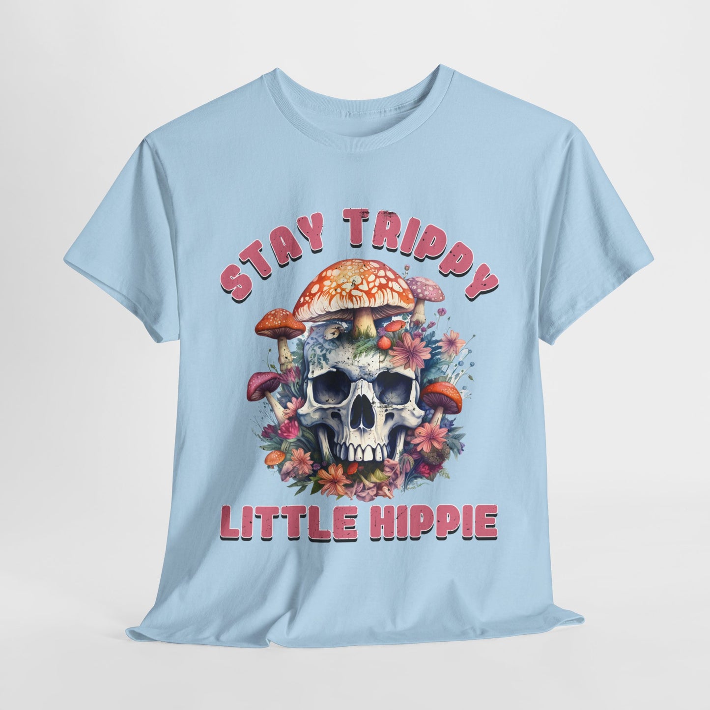 Stay Trippy Little Hippie T-Shirt