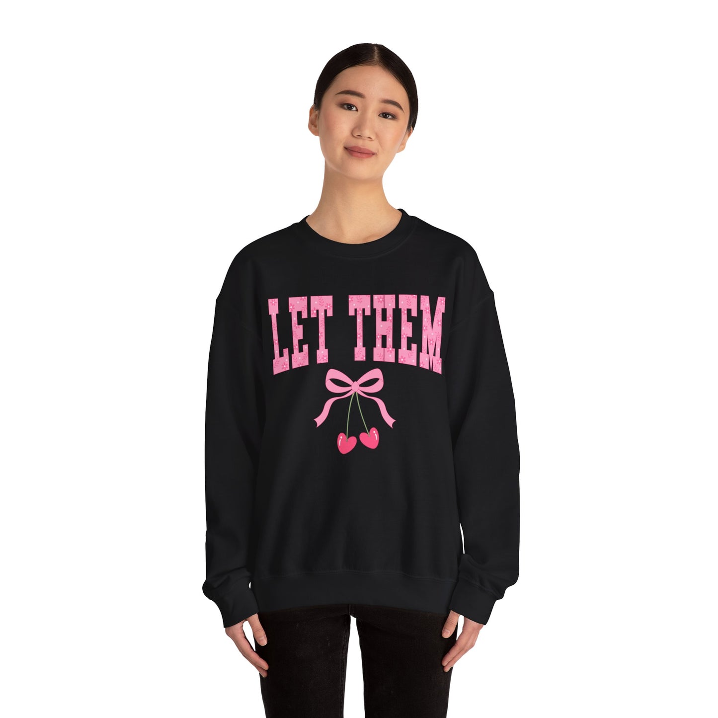 Let Them Cherry Sweatshirt