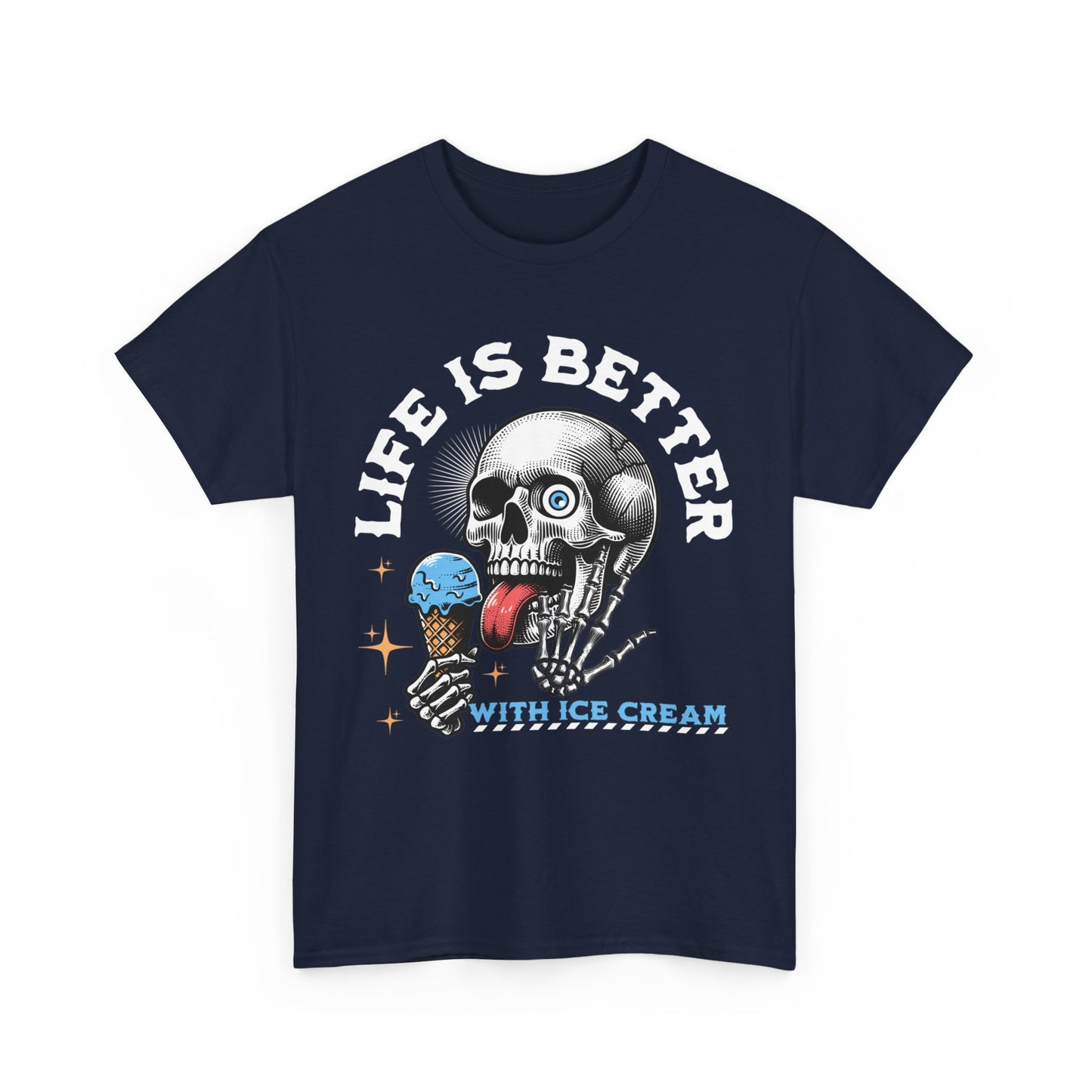 Life Is Better With Ice Cream T-Shirt