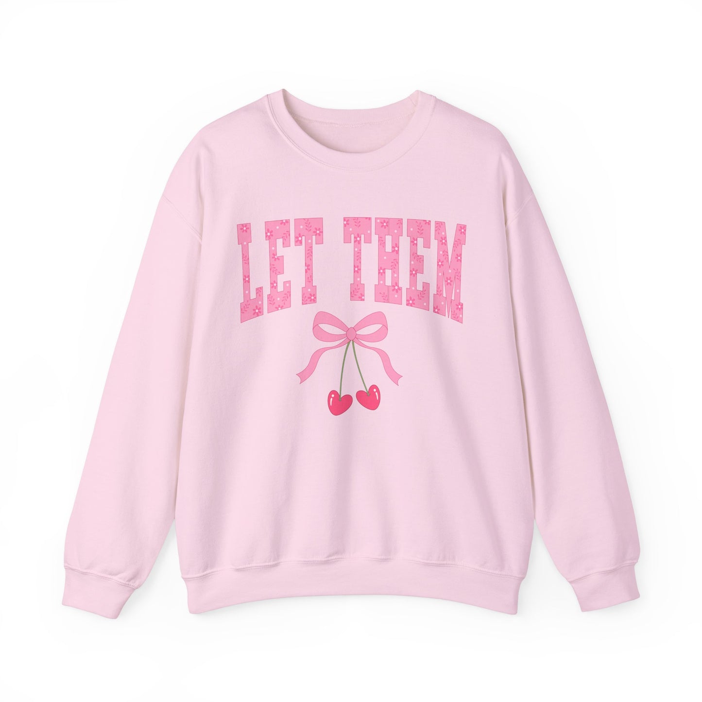 Let Them Cherry Sweatshirt