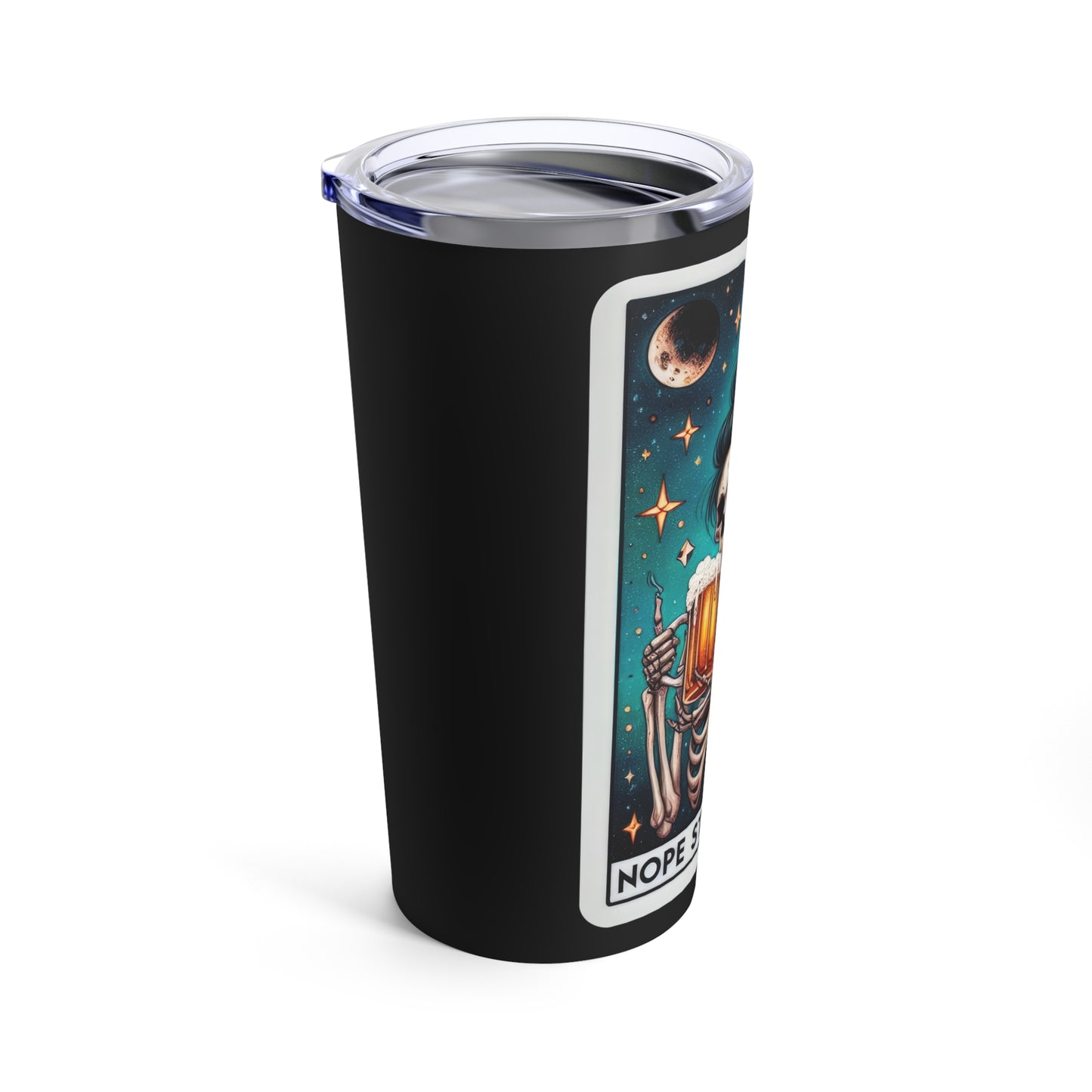 Nope Still A Bitch Tarot Tumbler 20oz