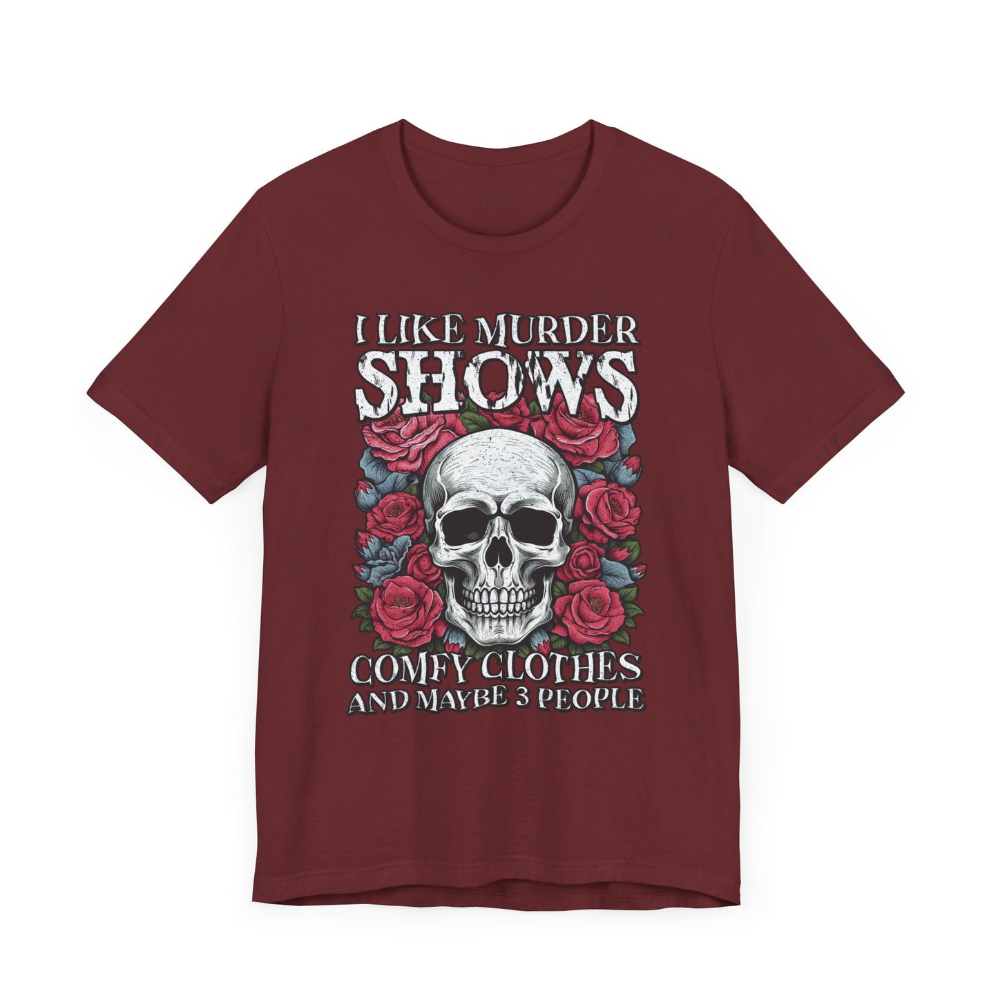 I Like Murder Shows T-Shirt