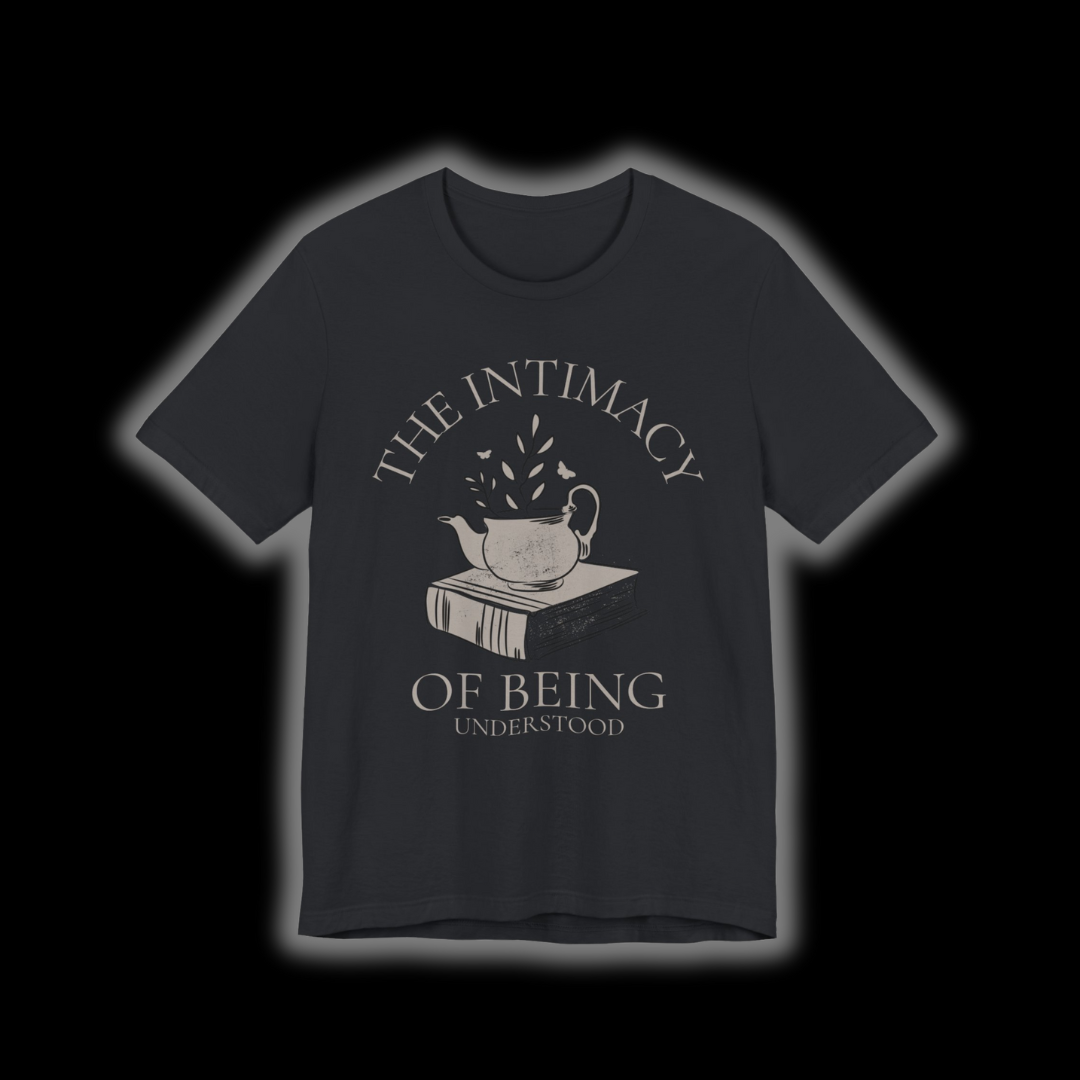 The Intimacy of Being Understood T-Shirt