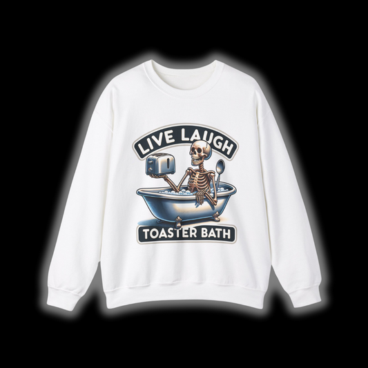 Live Laugh Toaster Bath Unisex Crewneck Sweatshirt