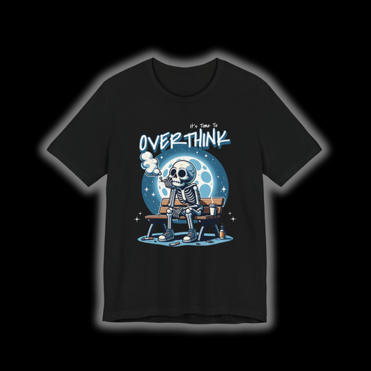 Its Time To Over Think T-Shirt