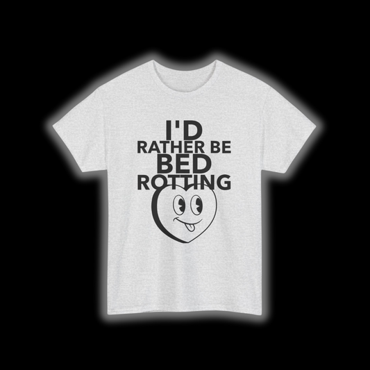 Rather Be Bed Rotting T-Shirt