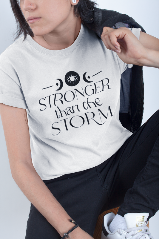 Stronger Than The Storm T-Shirt