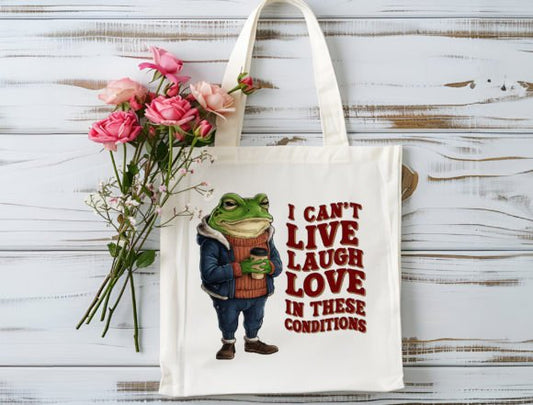 I Cant Live Laugh Love Funny Toad Tote Bag